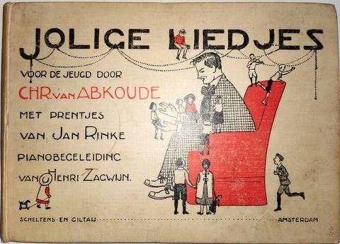 Zagwijn, Henri: - Jolige liedjes voor de jeugd door Chr. van Abkoude. Met prentjes van Jan Rinke. Pianogebeleiding van henri Zagwijn