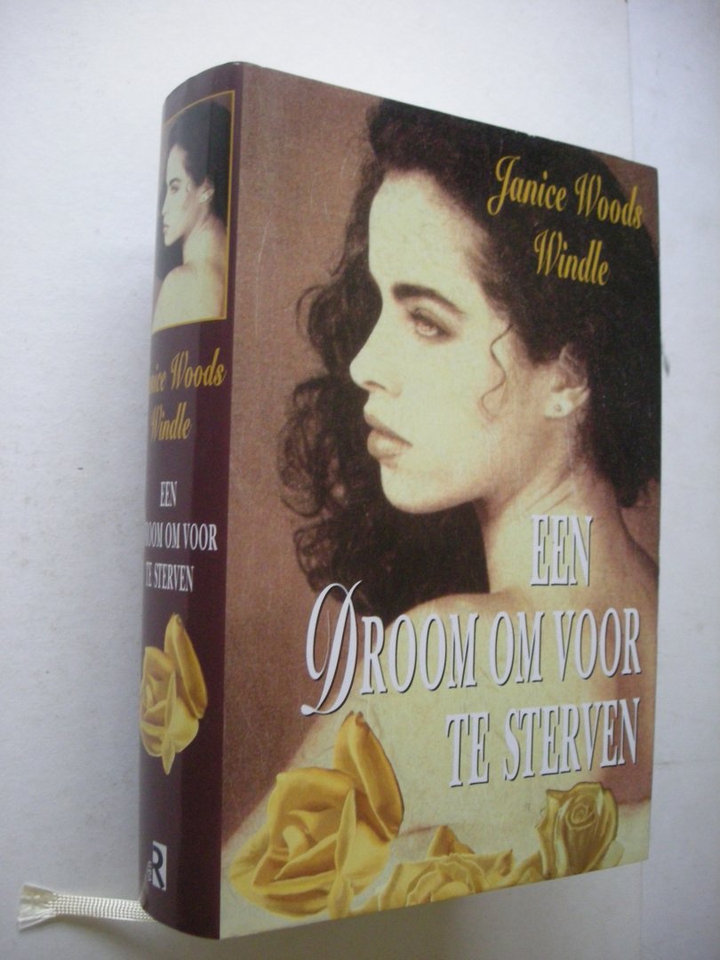 Windle, Janice Woods / Mons, A., vert. - Een droom om voor te sterven. (3 pioniersvrouwen in Texas)