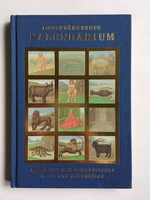 Wetzel, Christoph - Immerwährendes Kalendarium; Merkbuch der persönlichen fest- und gedenktage - Mit bildern aus prachthandschriften der biblioteca apostolica Vaticana