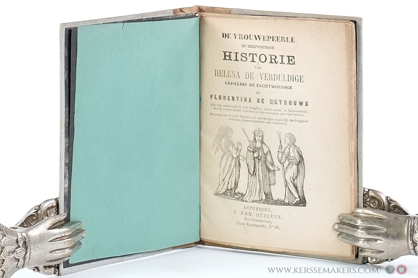 (Anonym) - De vrouwepeerle (vrouwe-peerle) of dryvoudige historie van Helena de Verduldige (Dochter van Antonius, koning van Schijtien), Griseldis de Zachtmoedige (Huisvrouw van den markgraaf Gautier) en Florentina de Getrouwe (Huisvrouw van Alexander va...