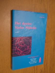Nijinsky, Vaslav - Het dossier Vaslav Nijinsky