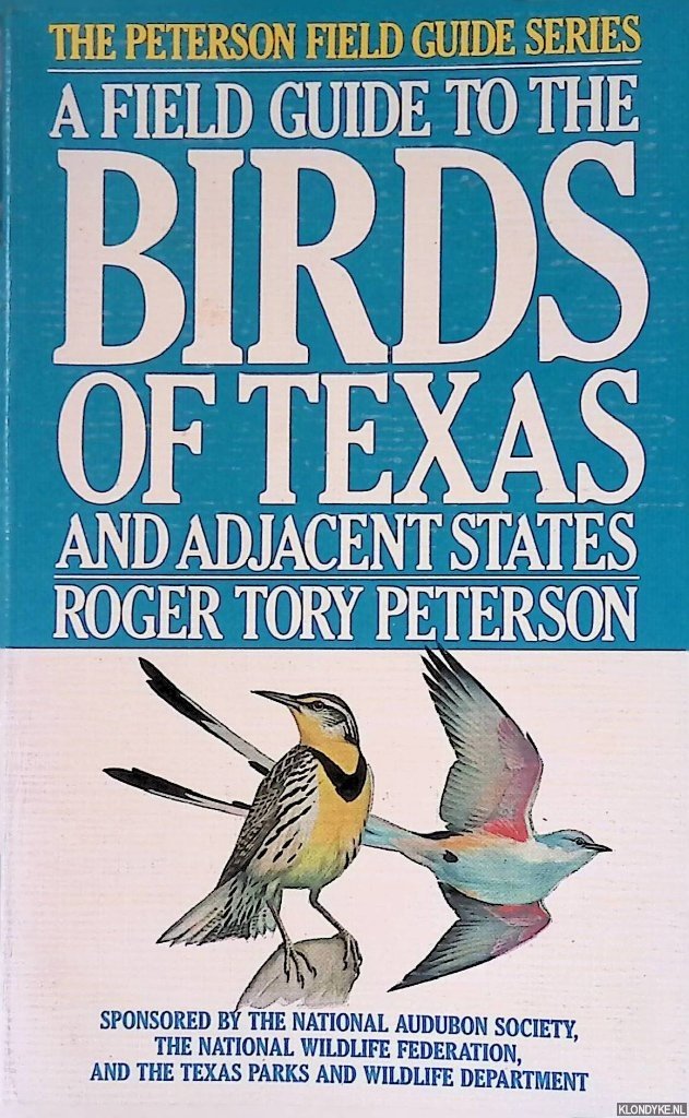 Peterson, Roger Tory - A field guide to the birds of Texas and adjacent states
