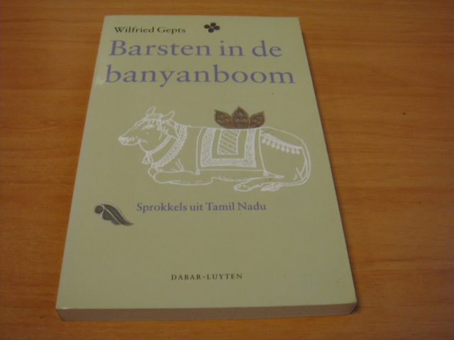Gepts, Wilfried - Barsten in de Banyanboom - Sprokkels uit Tamil Nadu