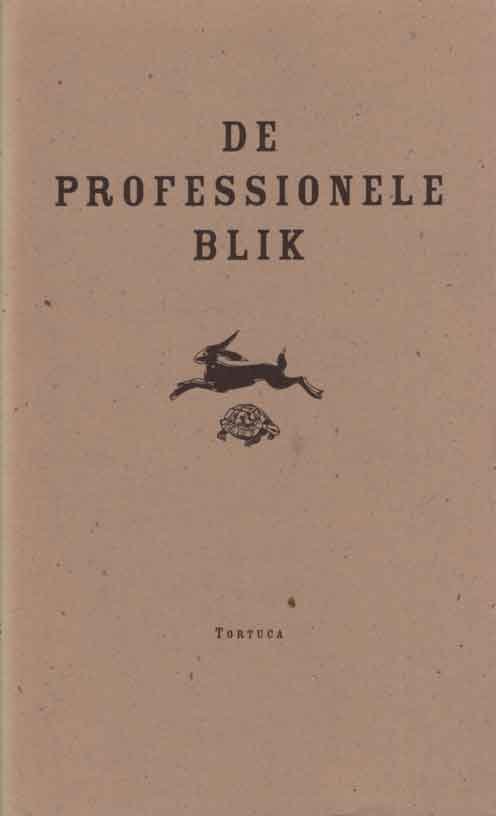 Ouwens, Lodewijk (red.) - De professionele blik