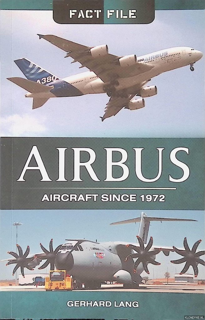 Lang, Gerhard - Airbus: Aircraft since 1972