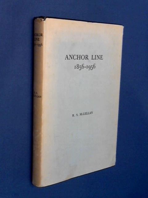 McLellan, R. S. - Anchor line 1856 - 1956