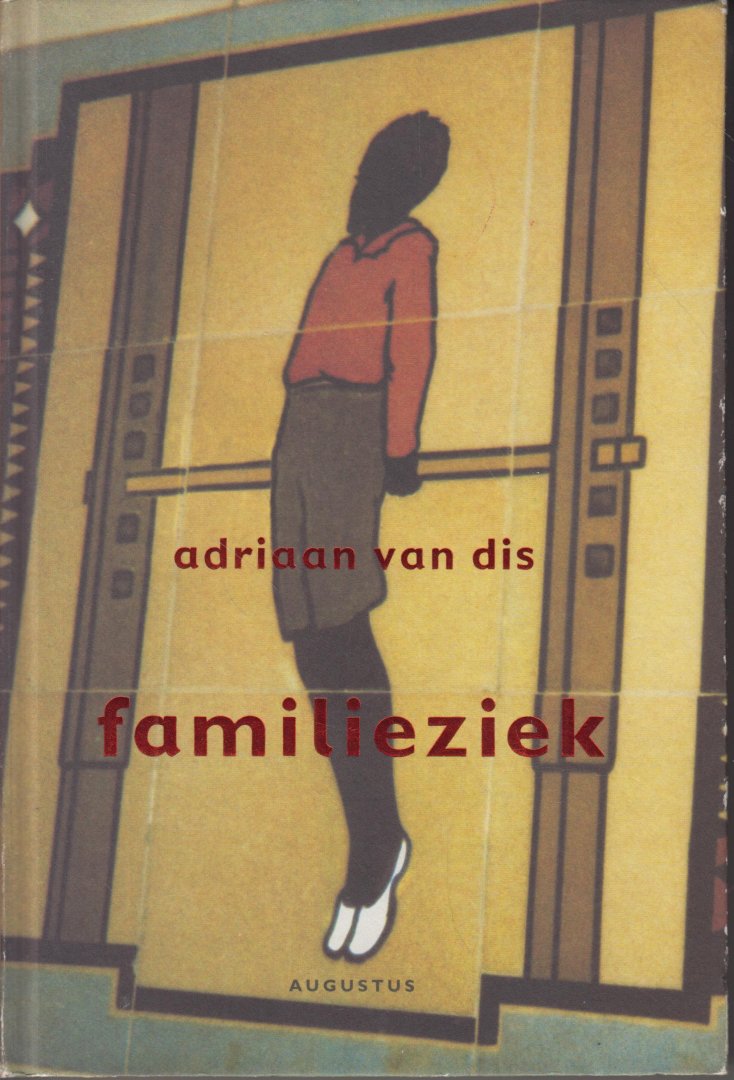 Dis (Bergen aan Zee, 16 December 1946), Adriaan van - Familieziek - Een roman in tafrelen - Onder dreiging van de Koude Oorlog wordt een jongen voor een kwade toekomst klaargestoomd.
