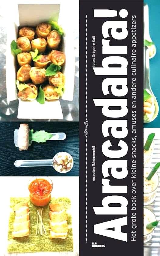 Mmmmh !   [Mmmmh!] ( Belgische kookschool . ) [ ISBN 9789066115293 ] 3915 - Abracadabra . ( Het grote boek over kleine snacks, amuses en andere culinaire appetizers . ) Iedereen kan koken volgens de chefs van kookschool Mmmmh! Veel meer dan een beproefd recept, de juiste ingrediënten en een stel vaardige handen is daar -