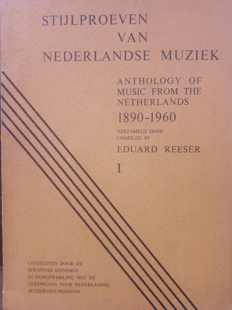 Eduard Reeser - Stijlproeven van Nederlandse muziek I 1890-1960. Anthology of Music from The Netherlands