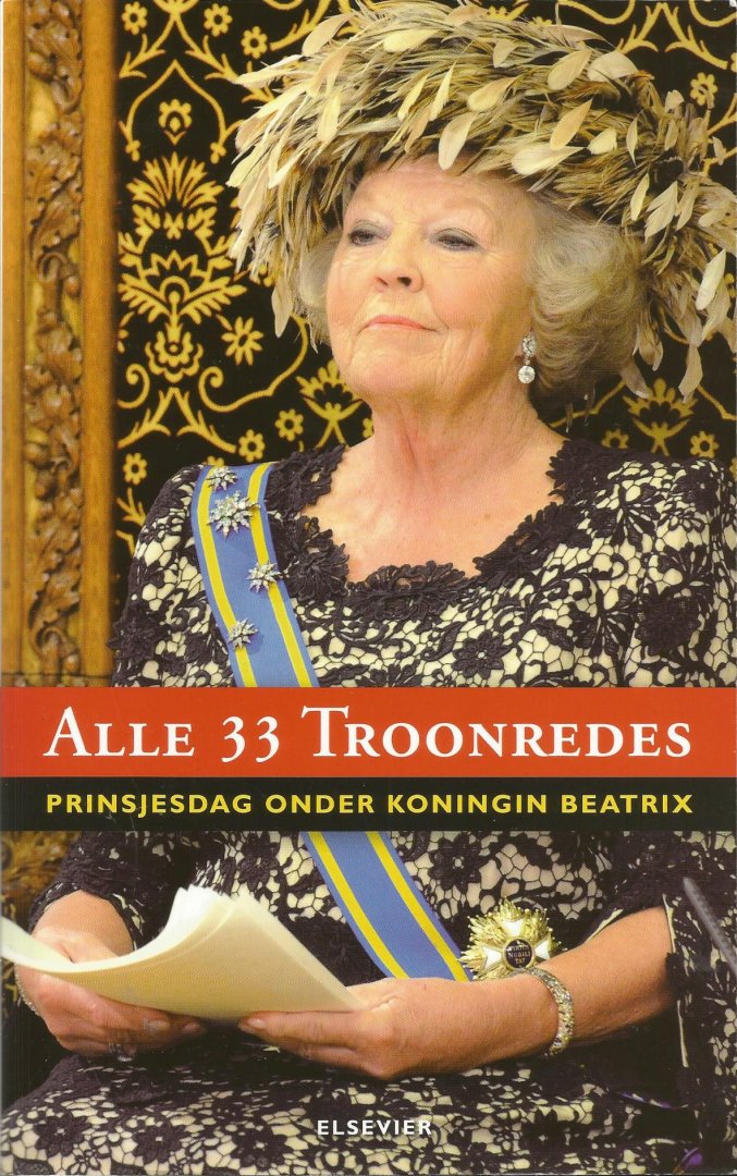  - Alle 33 Troonredes. Prinsjesdag onder koningin Beatrix