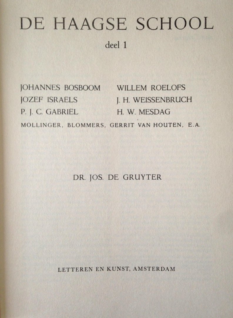 Gruyter, Dr. Jos de - De Haagse School - Complete tweedelige uitgave in een band