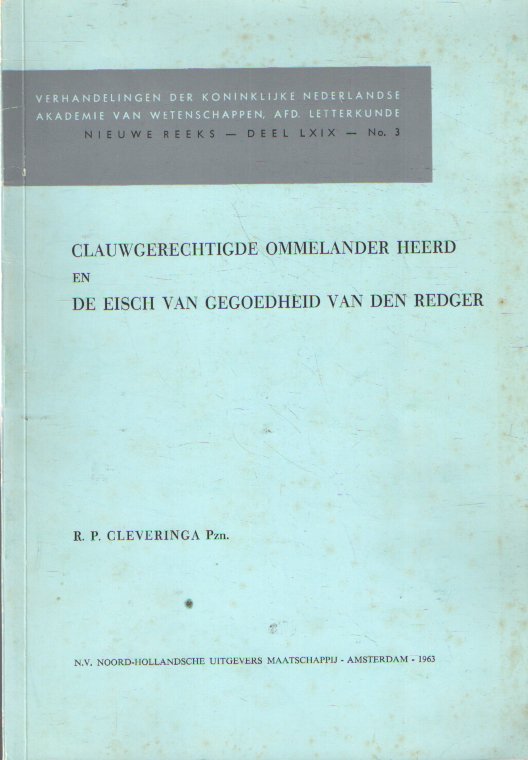 Cleveringa, R.P. - Clauwgerechtigde Ommelander Heerd en de Eisch van Gegoedheid van den Redger