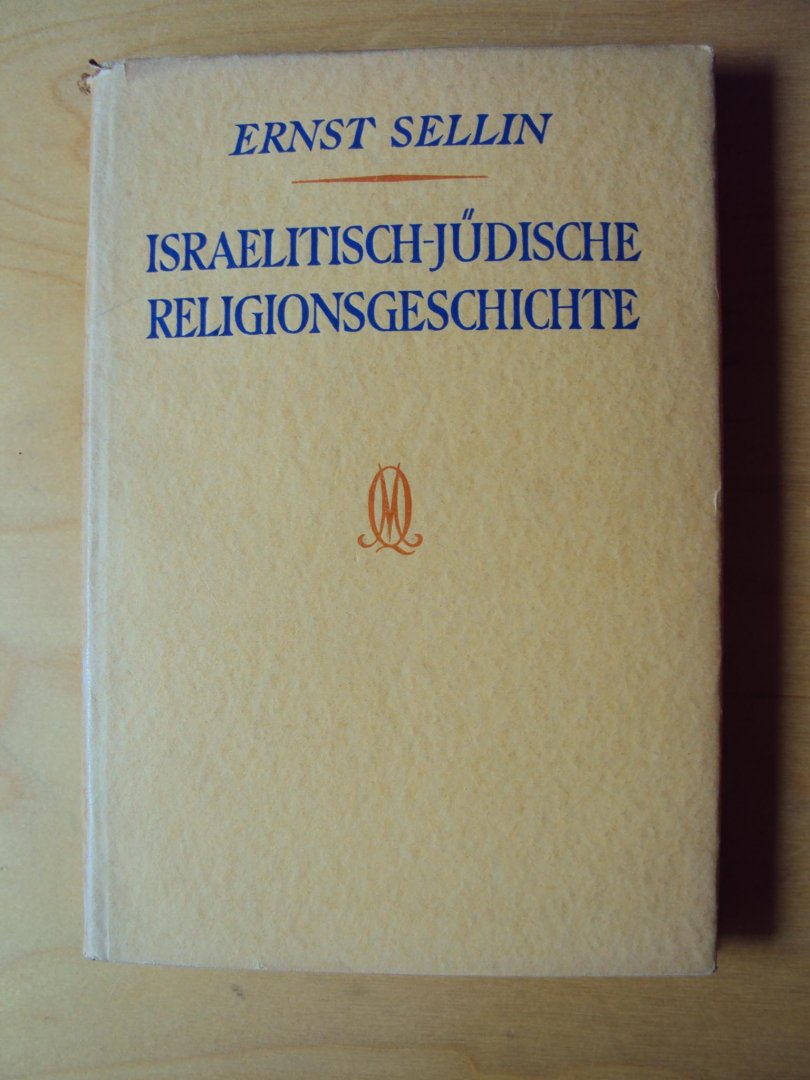 Sellin, Ernst - Israelitisch-jüdische religionsgeschichte