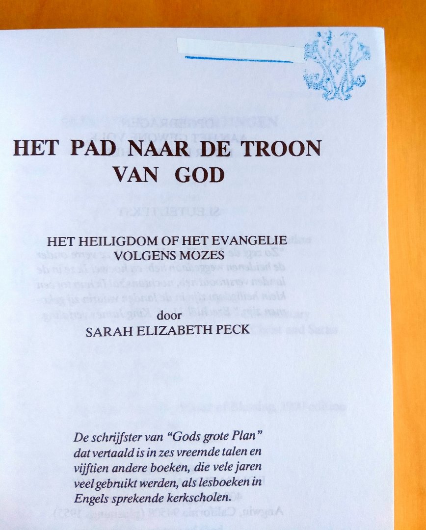 Peck Sarah Elizabeth - HET PAD NAAR DE TROON VAN GOD