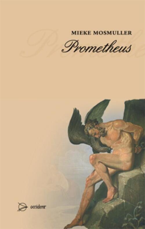 Mosmuller , Mieke - Prometheus