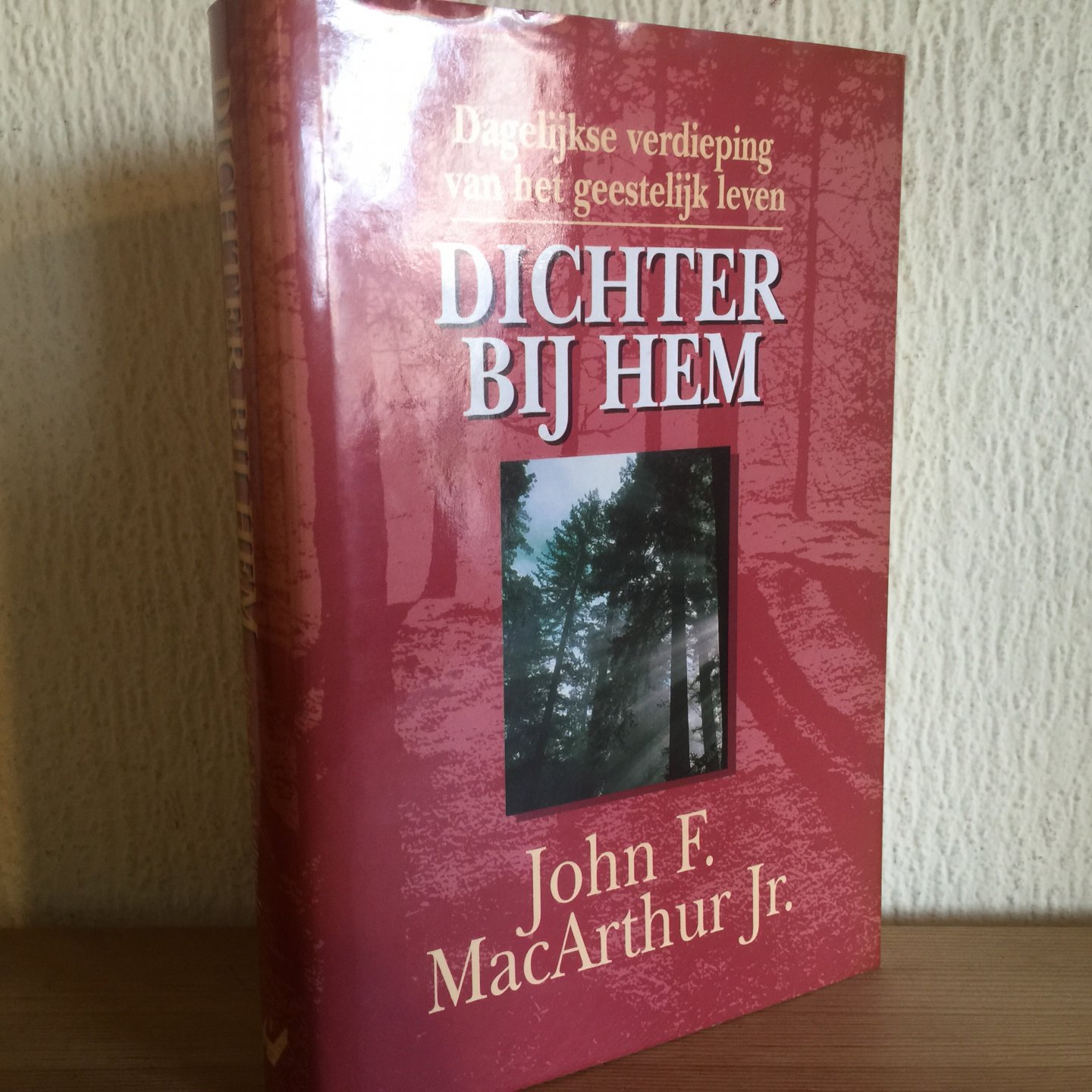 MacArthur, J.F., Gier, Paul de - Dichter bij Hem