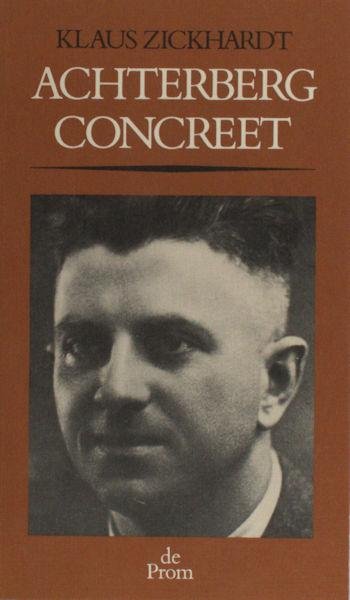 Achterberg - Zickhardt, Klaus. - Achterberg concreet. Een studie