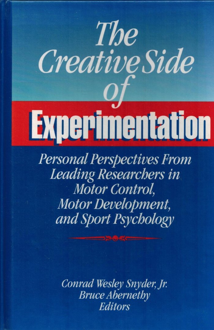 Conrad Wesley Snyder, Jr. - The Creative Side of Experimentation