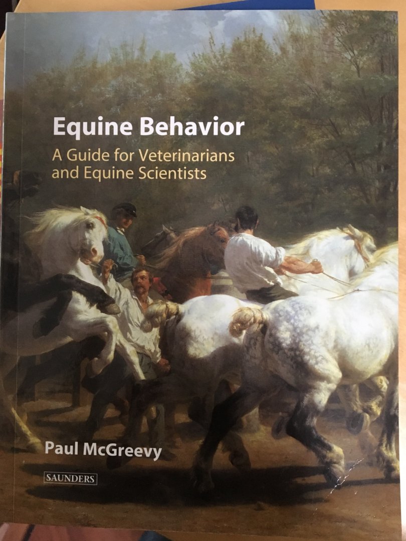 McGreevy, Paul - Equine Behavior / A Guide for Veterinarians and Equine Scientists
