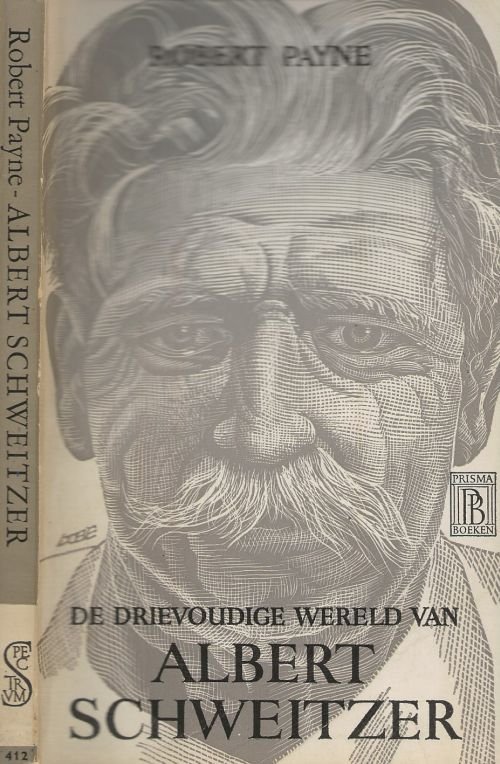 Robert Payne Vertaald door M. Mok - De drievoudige wereld van Albert Schweitzer