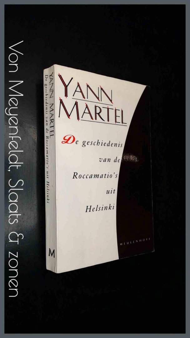 Martel, yann - De geschiedenis van de Roccamatio's uit Helsinki