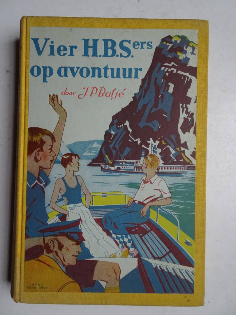 Baljé, J.P. - Vier H.B.S.ers op avontuur.