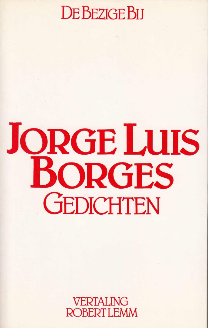 Borges, Jorge Luis; Lemm, Robert [vert.] - Gedichten [tweetalige editie].