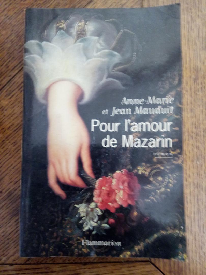 Mauduit, Anne-Marie et Jean - Pour L'amour De Mazarin