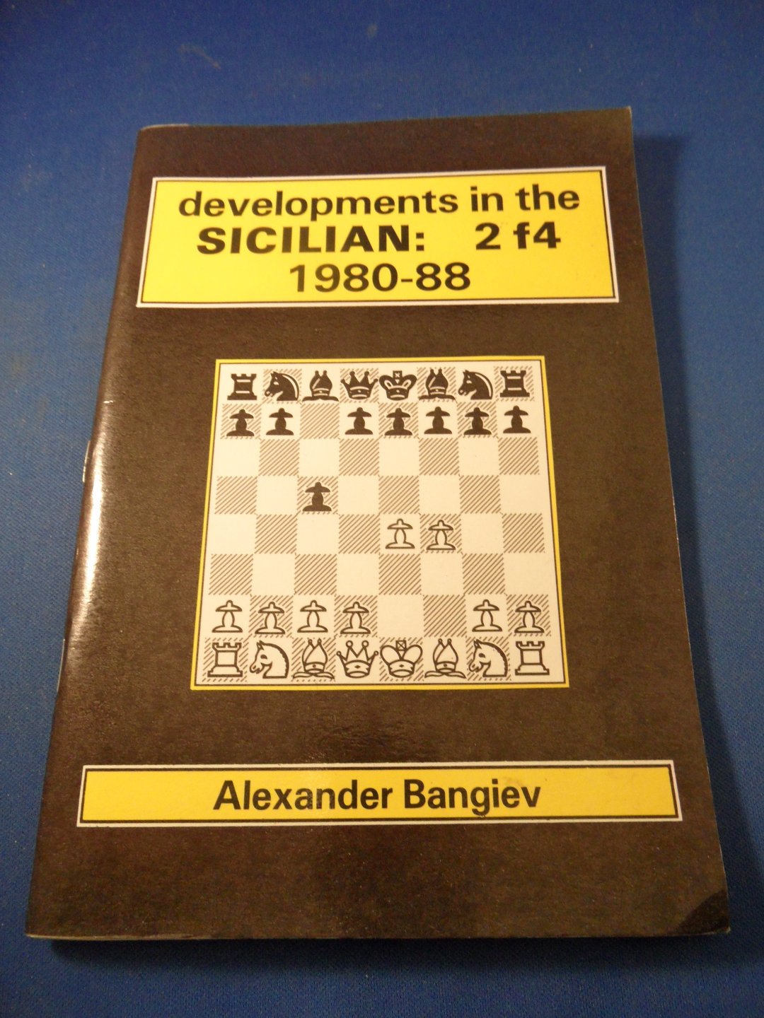 Bangiev, Alexander - Developments in the Sicilian: 2f4 1980-88