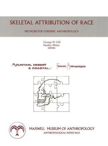 Gill, G en S. Rhine - Skeletal Attribution of Race: Methods for Forensic Anthropology