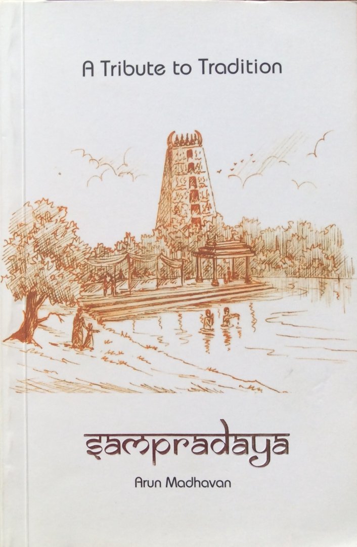 Madhavan, Arun (WITH SIGNATURE) - Sampradaya; a tribute to tradition