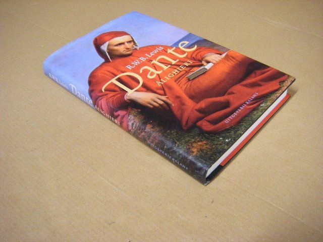 Richard Warrington Baldwin Lewis (biograaf, editor) - Dante Alighieri