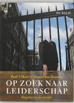 Paul 't Hart, Marcel ten Hooven - Op zoek naar leiderschap / regeren na de revolte