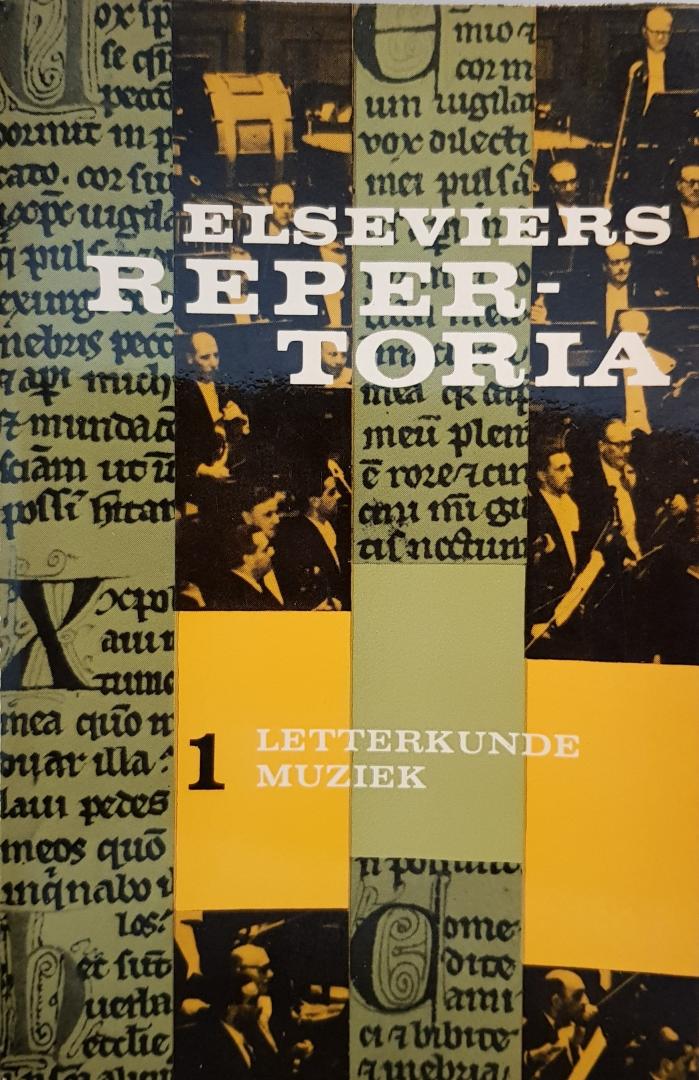 Berg, Dr. B. van den / Lissens, Dr. R.F. (e.a.) - Elseviers Repertoria; Letterkunde Muziek