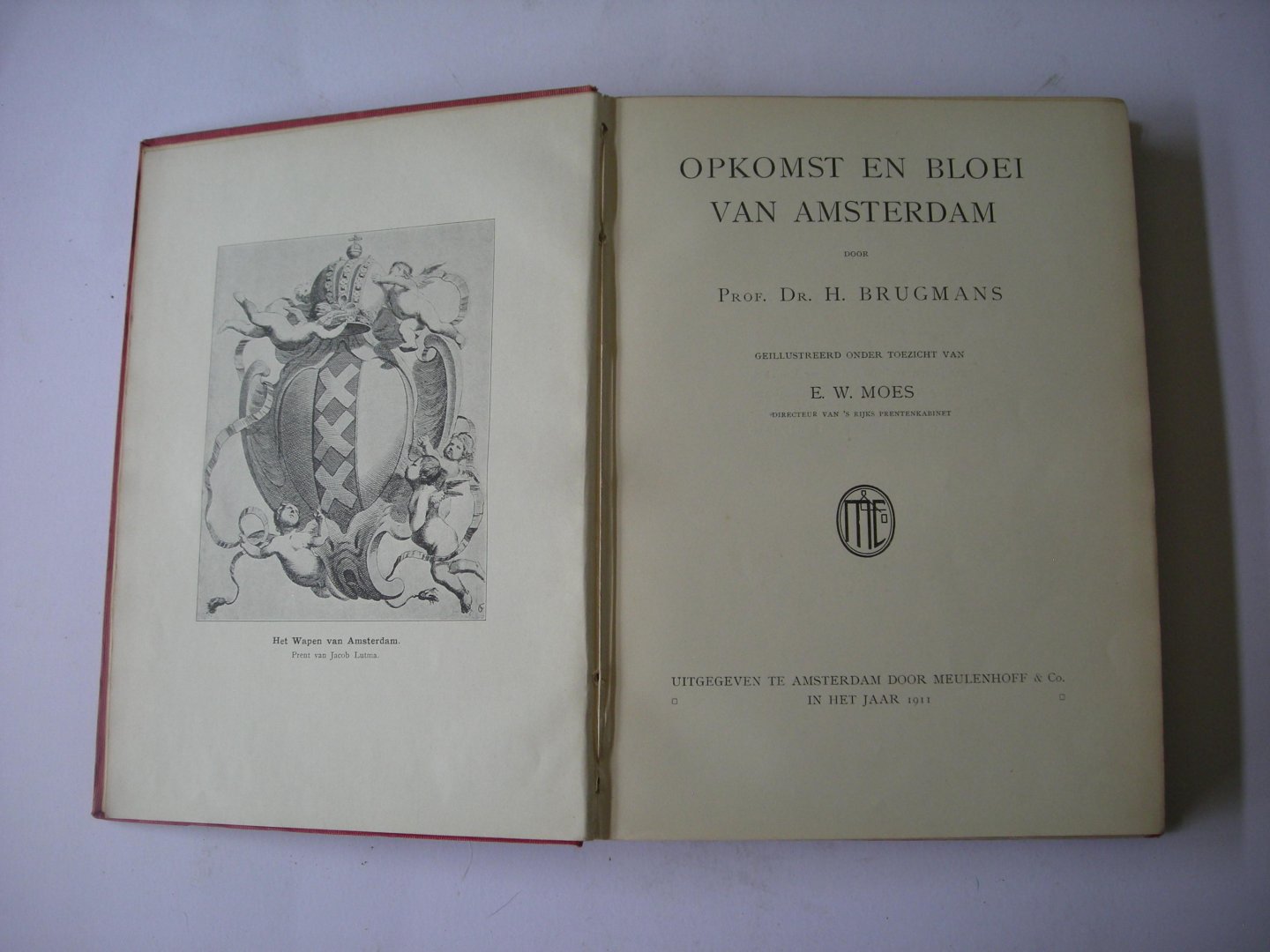 Brugmans, H. / Moes, E.W., toezicht illustr. - Opkomst en bloei van Amsterdam