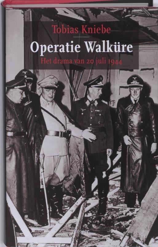 Tobias Kniebe 69025 - Operatie Walküre het drama van 20 juli 1944