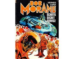 Henri Vernes & Coria - Bob Morane - Schotel secret service
