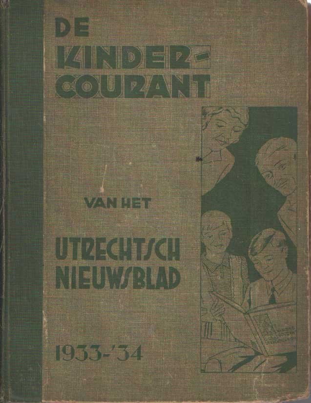  - De kindercourant van het Utrechtsch Nieuwsblad. 1933-1934. Nrs: 1-53