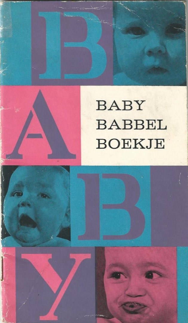 Anoniem (tekst) & anoniem (fotografie) - Baby Babbel Boekje