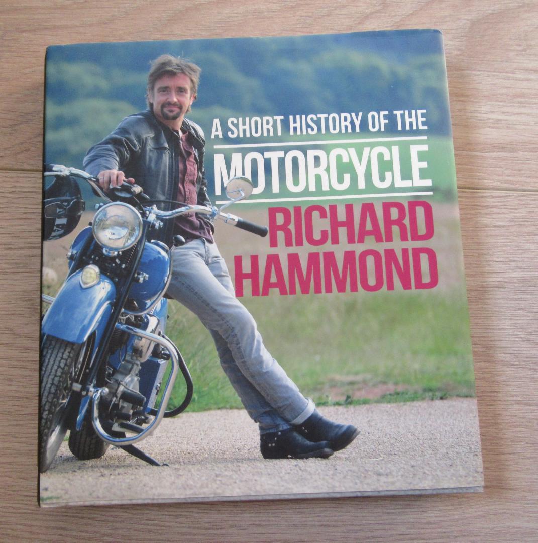 Hammond, R. - A Short History of the Motorcycle Richard Hammond