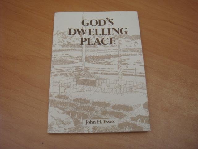 Essex, John H - God's dwelling place