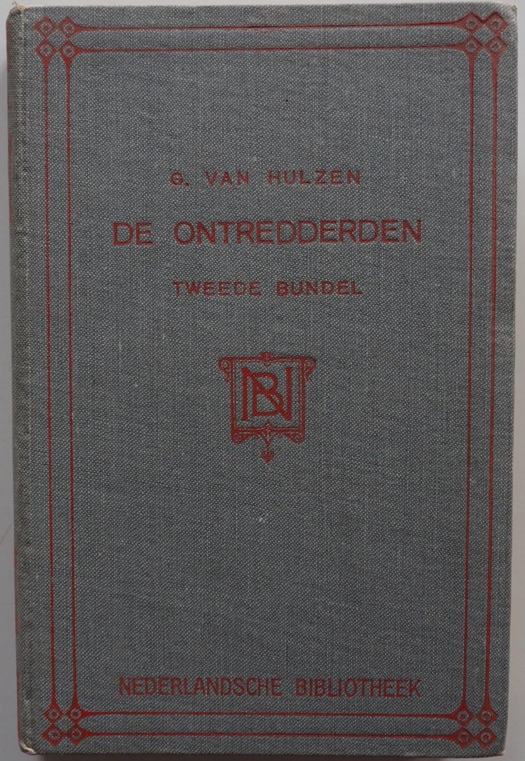 Hulzen G van - De ontredderden  Tweede bundel deel 3 & 4
