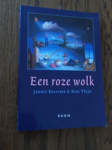 Boerema, Jannie;  Kees Thijn - Een roze wolk
