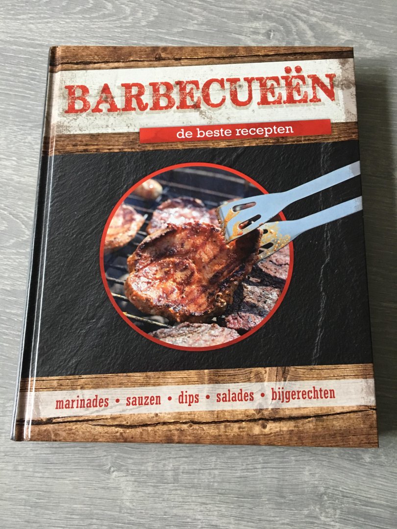 Verscheidene - Barbecueën, de beste recepten