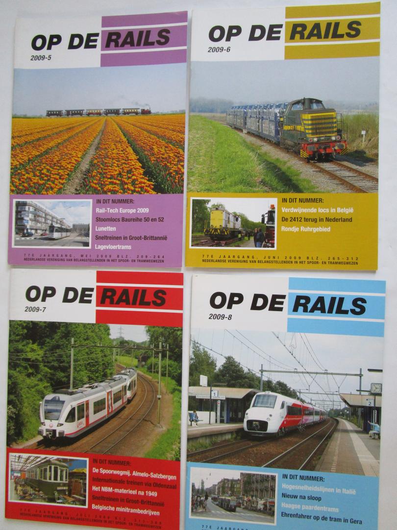 Nederlandse Vereniging van de belangstellenden in het spoor- en tramwegwezen  (uitgave van) - jaargang 2009 KOMPLEET;  Op de Rails jaargang; nummers1 t/m 12;  LOSSE nummers