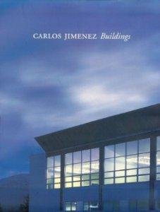 Hester, Paul. - Carlos Jimenez : buildings.