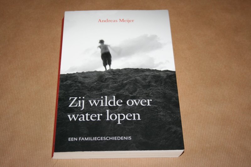 Andreas Meijer - Zij wilde over water lopen