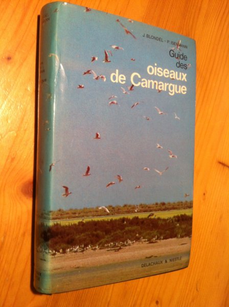 Blondel J & P Isenmann - Guide des oiseaux de Camargue