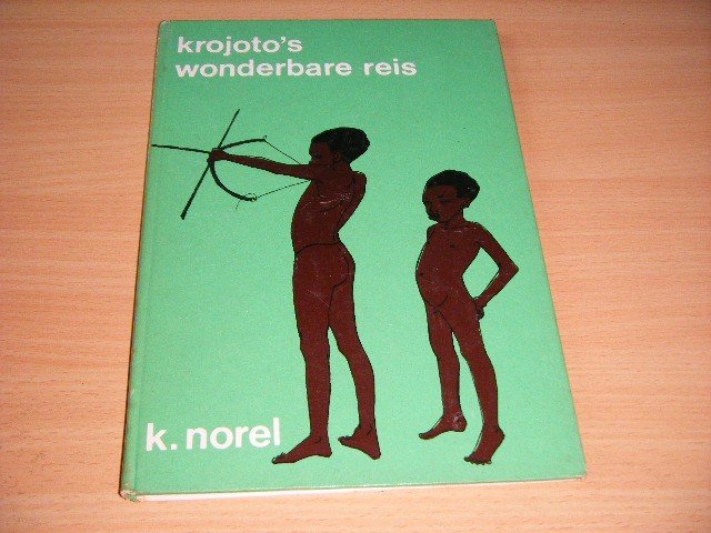 K. Norel - Krojoto's wonderbare reis