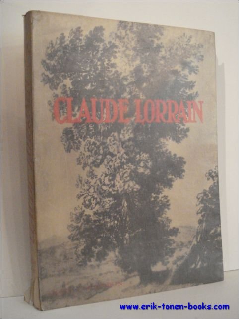 COURTHION, Pierre - CLAUDE GELLEE Dit Le Lorrain, Art et Artistes Francais, 96 Reproductions Hors Texte